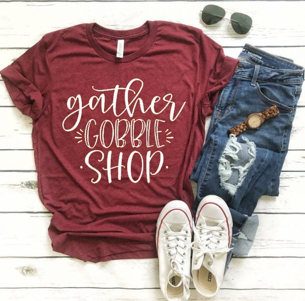 Black Friday Shopping Shirt, Thanksgiving Shirt, Fall Shirt, Women's Fall T-Shirt, Gather Gobble Shop Thanksgiving Shirt