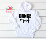 DANCE MOM Hoodie, Dance mom, Mom Sweatshirt