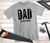 DAD.. Fixer of things. Funny Dad SHIRT.