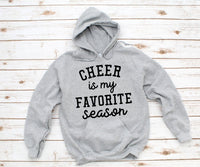 Cheer Season is my Favorite, CHEER MOM Hoodie, Cheerleader, Cheer Mom Sweatshirt, CHEER