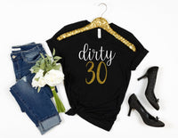 30th Birthday Shirt, It's my 30th Birthday, Dirty 30, Birthday shirt for her